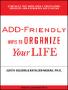 Cover image for ADD-Friendly Ways to Organize Your Life